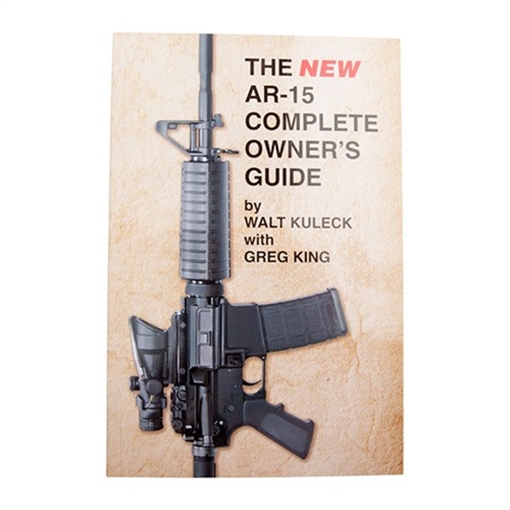 THE NEW AR-15 COMPLETE OWNER'S GUIDE 120